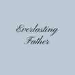 Load image into Gallery viewer, Everlasting Father Shirt