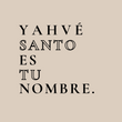 Load image into Gallery viewer, Yahvé Santo Es Tu Nombre Shirt