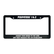 Load image into Gallery viewer, Proverbs 16:3 Commit Your Works to The Lord, And Your Thoughts Will Be Established. | Christian License Plate Frame