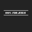 Load image into Gallery viewer, 100% For Jesus Shirt