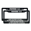 Load image into Gallery viewer, Proverbs 16:3 Commit Your Works to The Lord, And Your Thoughts Will Be Established. | Christian License Plate Frame