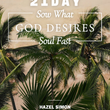 Load image into Gallery viewer, 21 Day Sow What God Desires Soul Fast
