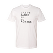 Load image into Gallery viewer, Yahvé Santo Es Tu Nombre Shirt
