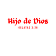 Load image into Gallery viewer, Hijo De Dios Gálatas 3:26 Shirt
