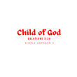 Load image into Gallery viewer, Child of God Galatians 3:26 Shirt