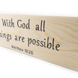 Load image into Gallery viewer, All Things are Possible with God Wood Decor