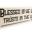 Load image into Gallery viewer, Jeremiah 17:7 Blessed Is He Who Trusts The Lord Wood Decor