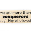 Load image into Gallery viewer, We Are More Than Conquerors Wood Decor