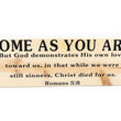 Load image into Gallery viewer, Romans 5:8 Come As You Are Wood Decor