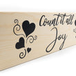 Load image into Gallery viewer, Count It All Joy Wood Decor