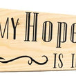 Load image into Gallery viewer, All My Hope is in Jesus Wood Decor