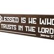 Load image into Gallery viewer, Jeremiah 17:7 Blessed Is He Who Trusts The Lord Wood Decor