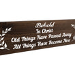 Load image into Gallery viewer, 2 Corinthians 5:17 All Things Have Become New Wood Decor