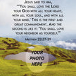 Load image into Gallery viewer, Matthew 22:37-39 Personalized Photo Verse