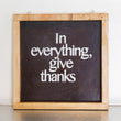 Load image into Gallery viewer, In Everything, Give Thanks Wall Decor