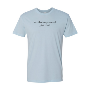 Love that surpasses all John 3:16 Shirt