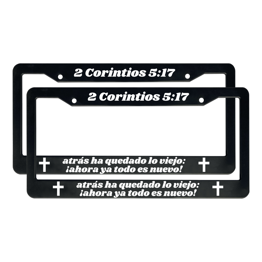 2 Corintios 5:17 Christian Spanish License Plate Frame | Porta Placas Cristiano para Matriculas en Español