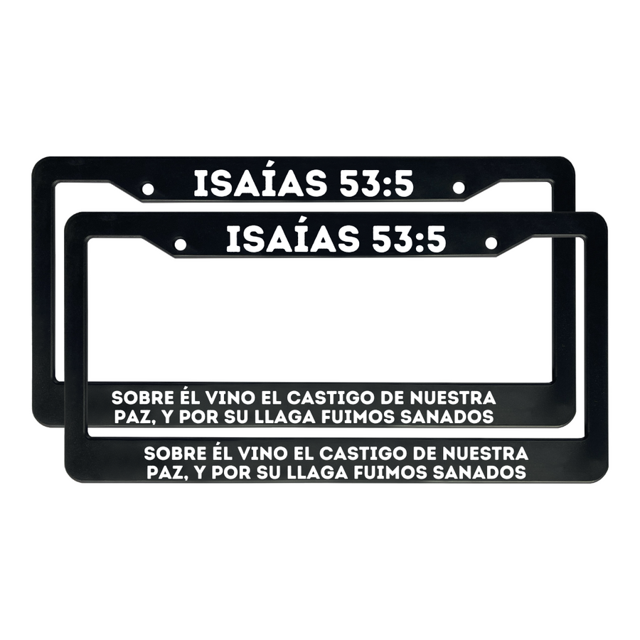 Isaias 53:5 Christian Spanish License Plate Frame | Porta Placas Cristiano para Matriculas en Español