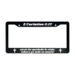 Load image into Gallery viewer, 2 Corintios 5:17 Christian Spanish License Plate Frame | Porta Placas Cristiano para Matriculas en Español
