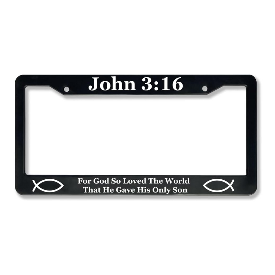 John 3:16 For God So Loved The World That He Gave His Only Son | Christian License Plate Frame