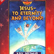 Load image into Gallery viewer, Discover 4 Yourself, Children&#39;s Bible Study Series: Jesus- To Eternity And Beyond ( John17-21) - Kay Arthur &amp; Janna Arndt
