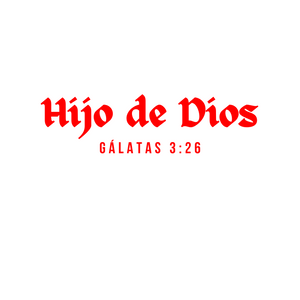 Hijo De Dios Gálatas 3:26 Shirt