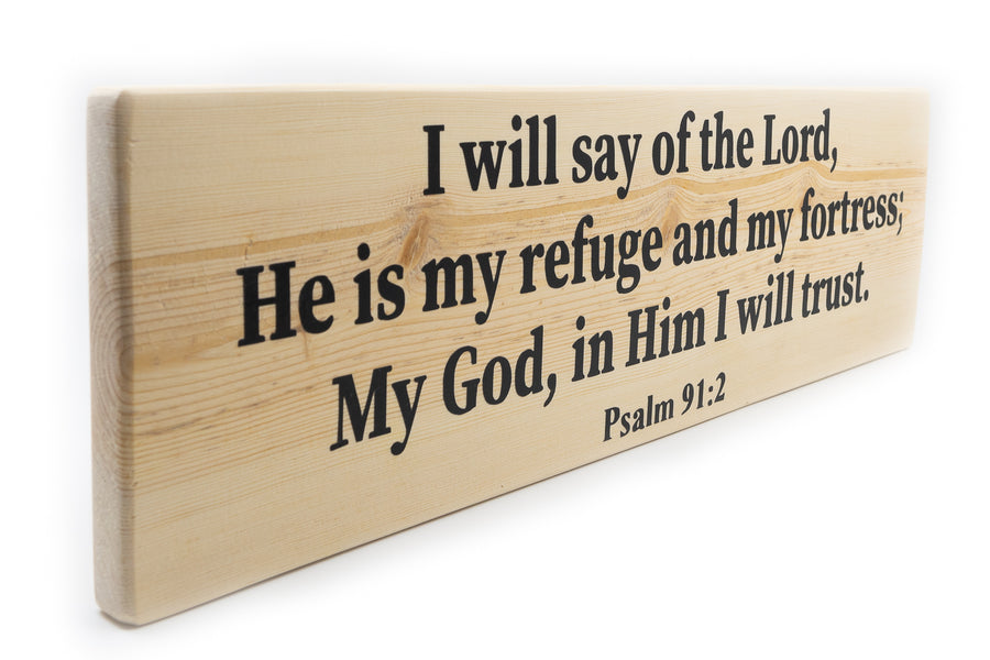 Psalm 91:2 God Is My Refuge and Fortress Wood Decor