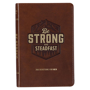 Be Strong and Steadfast Brown Faux Leather Daily Devotional