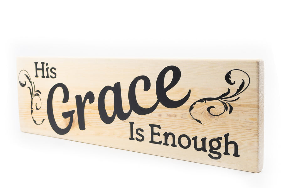 His Grace Is Enough Wood Decor