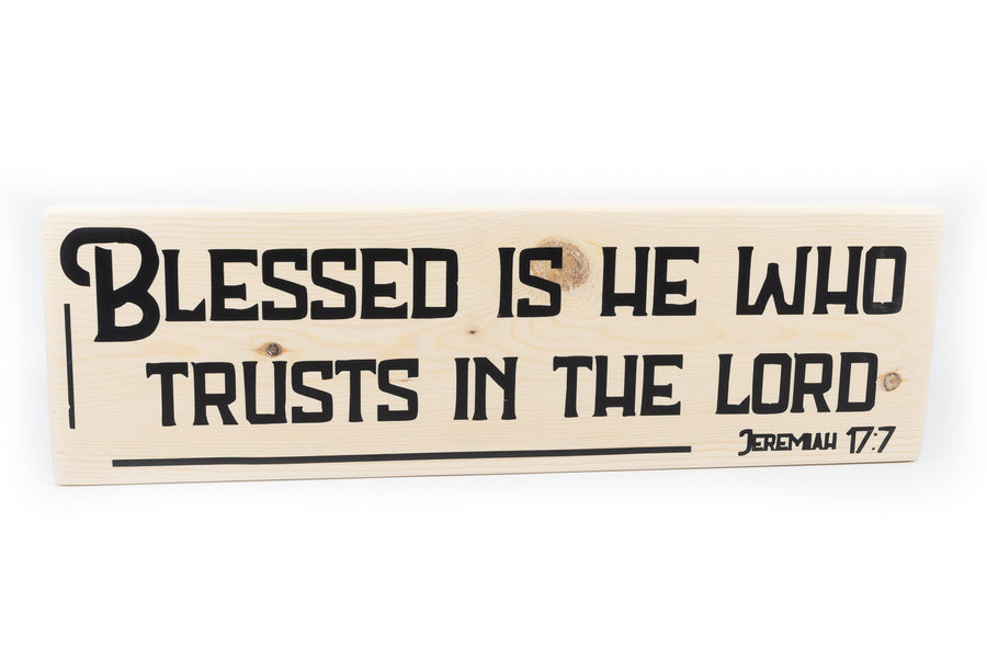 Jeremiah 17:7 Blessed Is He Who Trusts The Lord Wood Decor