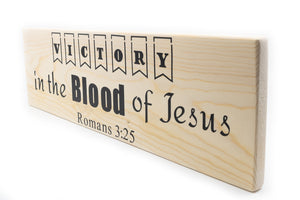 Romans 3:25 Victory In The Blood of Jesus Wood Decor