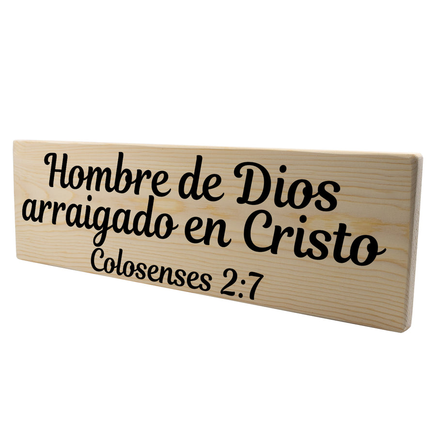 Hombre de Dios Colosenses 2:7 Spanish Wood Decor