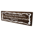 Load image into Gallery viewer, Matthew 5:9 Blessed Are The Peacemakers Wood Decor
