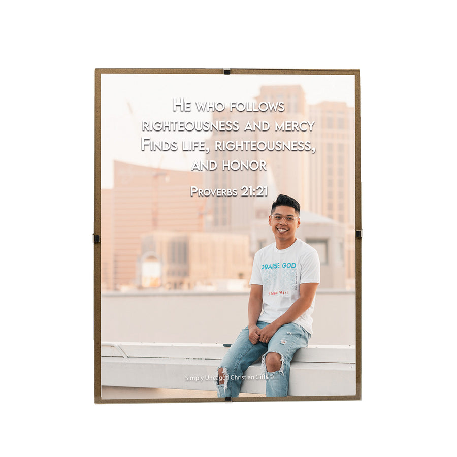 Proverbs 21:21 Personalized Photo Verse