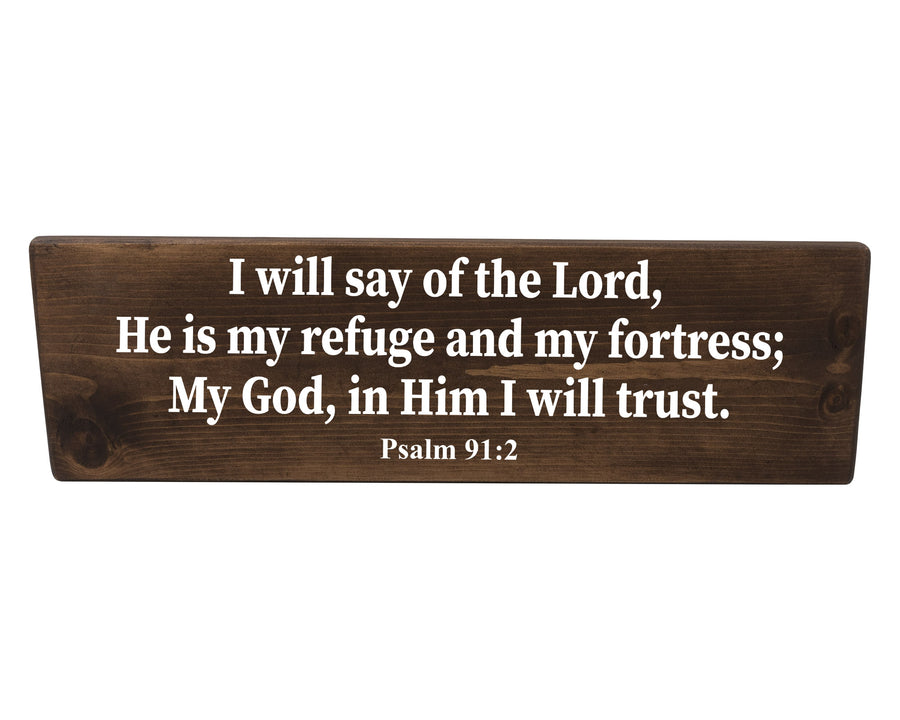 Psalm 91:2 God Is My Refuge and Fortress Wood Decor