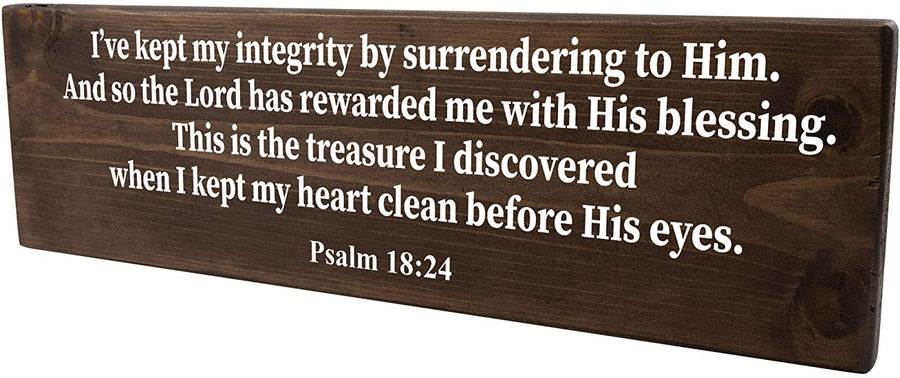 Psalm 18:24 The Lord Has Rewarded Me With His Blessing Wood Decor