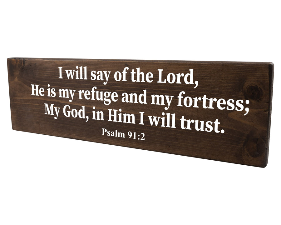 Psalm 91:2 God Is My Refuge and Fortress Wood Decor