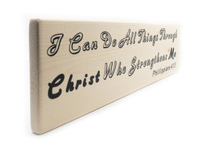 Philippians 4:13 I Can Do All Thing Through Christ Wood Decor