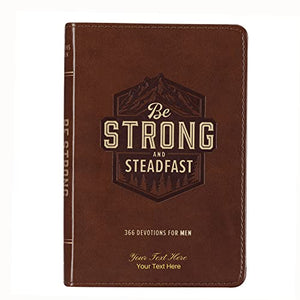 Personalized Custom Text Your Name Be Strong and Steadfast Daily Devotional Brown Faux Leather