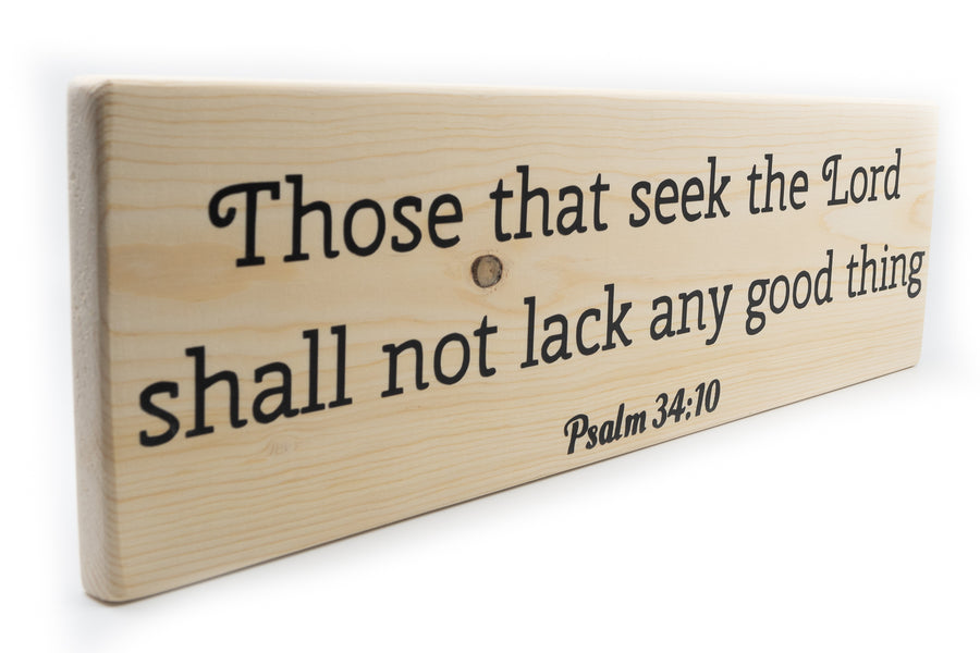 Psalm 34:10 Those That Seek The Lord Shall Not Lack Wood Decor