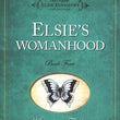 Load image into Gallery viewer, Elsie&#39;s Womanhood Book 4 - Martha Finley
